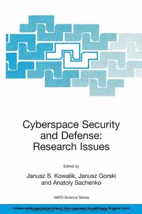 Kowalik / Gorski / Sachenko | Cyberspace Security and Defense: Research Issues | E-Book | sack.de