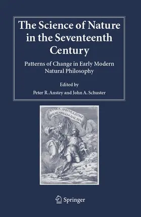 Anstey / Schuster |  The Science of Nature in the Seventeenth Century | Buch |  Sack Fachmedien