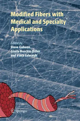 Edwards / Buschle-Diller / Goheen |  Modified Fibers with Medical and Specialty Applications | Buch |  Sack Fachmedien