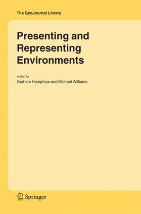 Humphrys / Williams |  Presenting and Representing Environments | Buch |  Sack Fachmedien