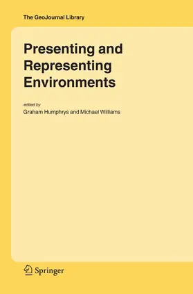 Humphrys / Williams |  Presenting and Representing Environments | eBook | Sack Fachmedien