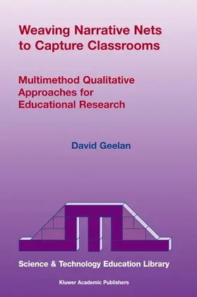 Geelan |  Weaving Narrative Nets to Capture Classrooms | Buch |  Sack Fachmedien