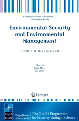 Linkov / Morel |  Environmental Security and Environmental Management: The Role of Risk Assessment | Buch |  Sack Fachmedien
