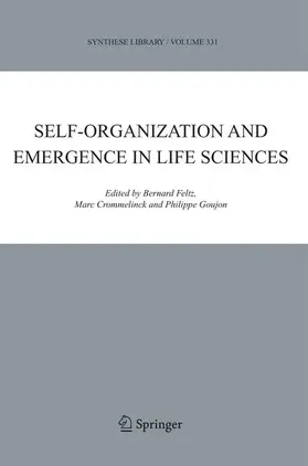 Feltz / Crommelinck / Goujon |  Self-Organization and Emergence in Life Sciences | Buch |  Sack Fachmedien