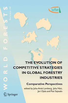 Lamberg / Näsi / Ojala |  The Evolution of Competitive Strategies in Global Forestry Industries | eBook | Sack Fachmedien