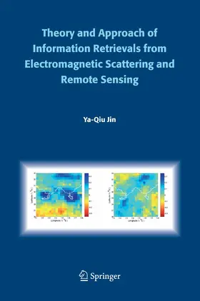 Jin | Theory and Approach of Information Retrievals from Electromagnetic Scattering and Remote Sensing | E-Book | sack.de