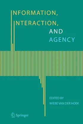 van der Hoek | Information, Interaction, and Agency | E-Book | sack.de