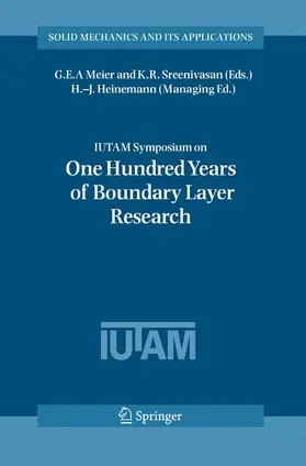 Meier / Sreenivasan |  IUTAM Symposium on One Hundred Years of Boundary Layer Research | Buch |  Sack Fachmedien