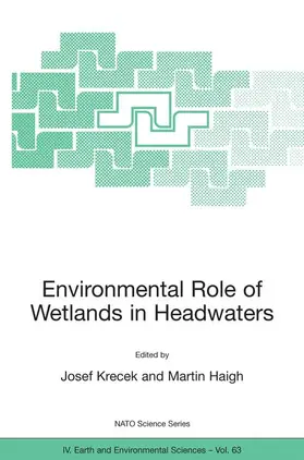 Haigh / Krecek |  Environmental Role of Wetlands in Headwaters | Buch |  Sack Fachmedien