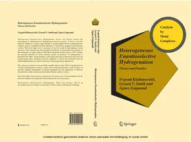 Klabunovskii / Smith / Zsigmond |  Heterogeneous Enantioselective Hydrogenation | eBook | Sack Fachmedien