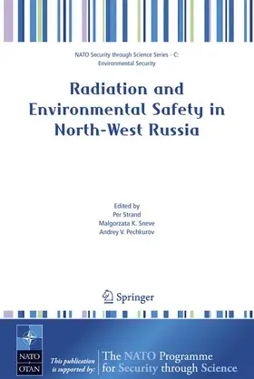 Strand / Pechkurov / Sneve |  Radiation and Environmental Safety in North-West Russia | Buch |  Sack Fachmedien