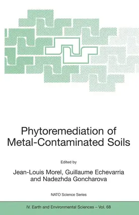 Morel / Goncharova / Echevarria |  Phytoremediation of Metal-Contaminated Soils | Buch |  Sack Fachmedien