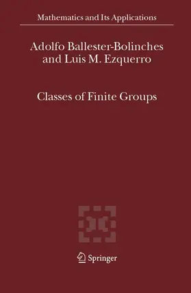 Ezquerro / Ballester-Bolinches |  Classes of Finite Groups | Buch |  Sack Fachmedien