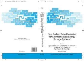 Barsukov / Johnson / Doninger |  New Carbon Based Materials for Electrochemical Energy Storage Systems: Batteries, Supercapacitors and Fuel Cells | eBook | Sack Fachmedien