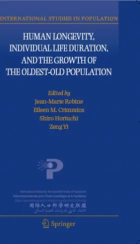 Robine / Crimmins / Horiuchi |  Human Longevity, Individual Life Duration, and the Growth of the Oldest-Old Population | eBook | Sack Fachmedien