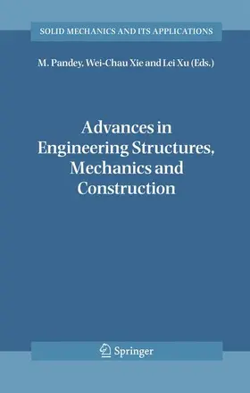 Pandey / Xu / Xie |  Advances in Engineering Structures, Mechanics & Construction | Buch |  Sack Fachmedien