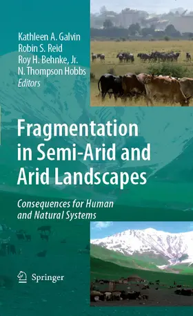 Galvin / Reid / Behnke, Jr. |  Fragmentation in Semi-Arid and Arid Landscapes | eBook | Sack Fachmedien