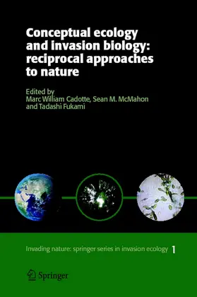 Cadotte / McMahon / Fukami |  Conceptual Ecology and Invasion Biology: Reciprocal Approaches to Nature | eBook | Sack Fachmedien