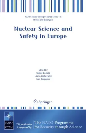 Cechák / Karpenko / Jenkovszky |  Nuclear Science and Safety in Europe | Buch |  Sack Fachmedien