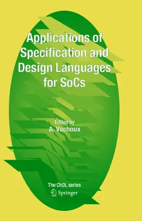 Vachoux |  Applications of Specification and Design Languages for SoCs | eBook | Sack Fachmedien