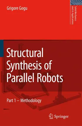 Gogu |  Structural Synthesis of Parallel Robots | Buch |  Sack Fachmedien