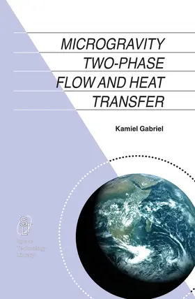 Gabriel | Microgravity Two-phase Flow and Heat Transfer | E-Book | sack.de