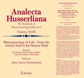 Tymieniecka |  Phenomenology of Life - From the Animal Soul to the Human Mind | eBook | Sack Fachmedien