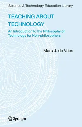 de Vries |  Teaching about Technology | Buch |  Sack Fachmedien