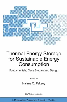 Paksoy |  Thermal Energy Storage for Sustainable Energy Consumption | Buch |  Sack Fachmedien