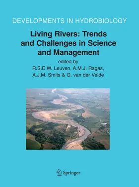 Leuven / Ragas / Smits | Living Rivers: Trends and Challenges in Science and Management | E-Book | sack.de