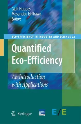 Ishikawa / Huppes |  Quantified Eco-Efficiency | Buch |  Sack Fachmedien