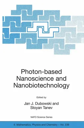 Tanev / Dubowski |  Photon-based Nanoscience and Nanobiotechnology | Buch |  Sack Fachmedien