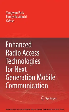 Park / Adachi | Enhanced Radio Access Technologies for Next Generation Mobile Communication | E-Book | sack.de