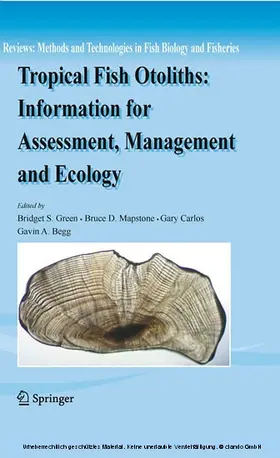 Green / Mapstone / Carlos |  Tropical Fish Otoliths: Information for Assessment, Management and Ecology | eBook | Sack Fachmedien