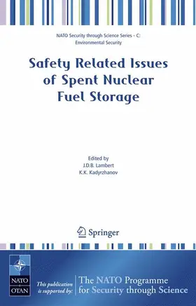 Lambert / Kadyrzhanov |  Safety Related Issues of Spent Nuclear Fuel Storage | Buch |  Sack Fachmedien