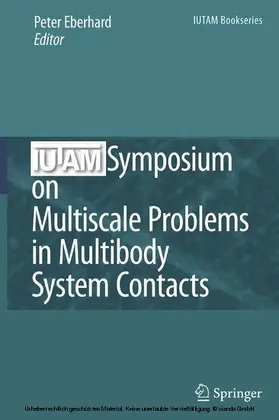 Eberhard | IUTAM Symposium on Multiscale Problems in Multibody System Contacts | E-Book | sack.de