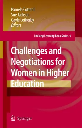 Cotterill / Jackson / Letherby |  Challenges and Negotiations for Women in Higher Education | Buch |  Sack Fachmedien