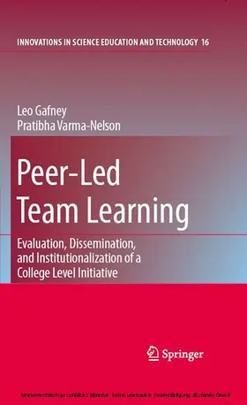 Gafney / Varma-Nelson |  Peer-Led Team Learning: Evaluation, Dissemination, and Institutionalization of a College Level Initiative | eBook | Sack Fachmedien