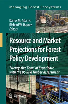 Haynes / Adams |  Resource and Market Projections for Forest Policy Development | Buch |  Sack Fachmedien