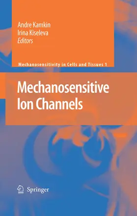 Kamkin / Kiseleva |  Mechanosensitive Ion Channels | eBook | Sack Fachmedien