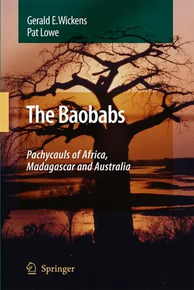 Wickens |  The Baobabs: Pachycauls of Africa, Madagascar and Australia | Buch |  Sack Fachmedien