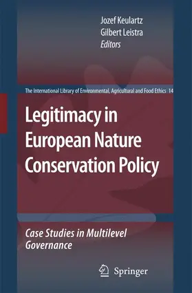 Keulartz / Leistra |  Legitimacy in European Nature Conservation Policy | Buch |  Sack Fachmedien