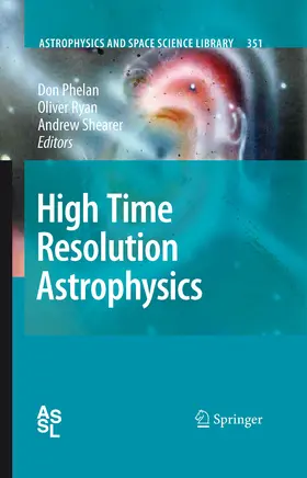 Phelan / Ryan / Shearer | High Time Resolution Astrophysics | E-Book | sack.de
