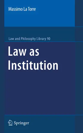 La Torre |  Law as Institution | eBook | Sack Fachmedien