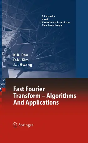 Rao / Kim / Hwang |  Fast Fourier Transform - Algorithms and Applications | Buch |  Sack Fachmedien