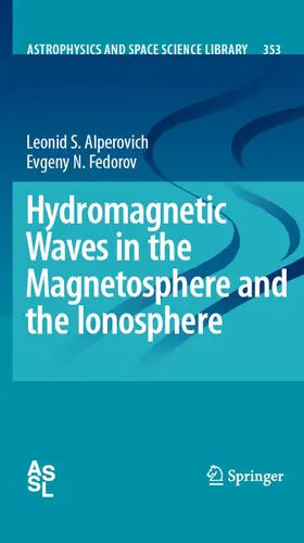 Alperovich / Fedorov | Hydromagnetic Waves in the Magnetosphere and the Ionosphere | E-Book | sack.de