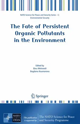 Koumanova / Mehmetli |  The Fate of Persistent Organic Pollutants in the Environment | Buch |  Sack Fachmedien