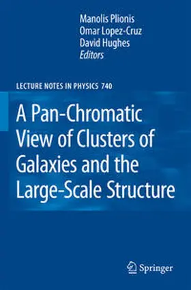 Plionis / López-Cruz / Hughes |  A Pan-Chromatic View of Clusters of Galaxies and the Large-Scale Structure | eBook | Sack Fachmedien