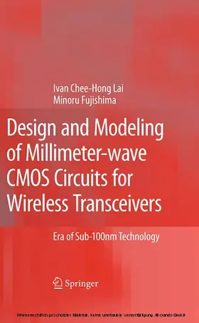 Lai / Fujishima |  Design and Modeling of Millimeter-wave CMOS Circuits for Wireless Transceivers | eBook | Sack Fachmedien