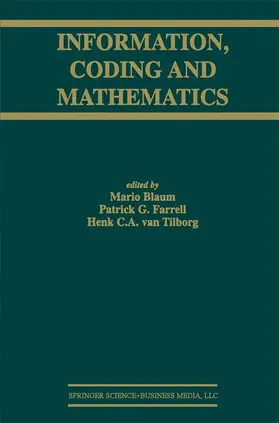 Blaum / van Tilborg / Farrell |  Information, Coding and Mathematics | Buch |  Sack Fachmedien